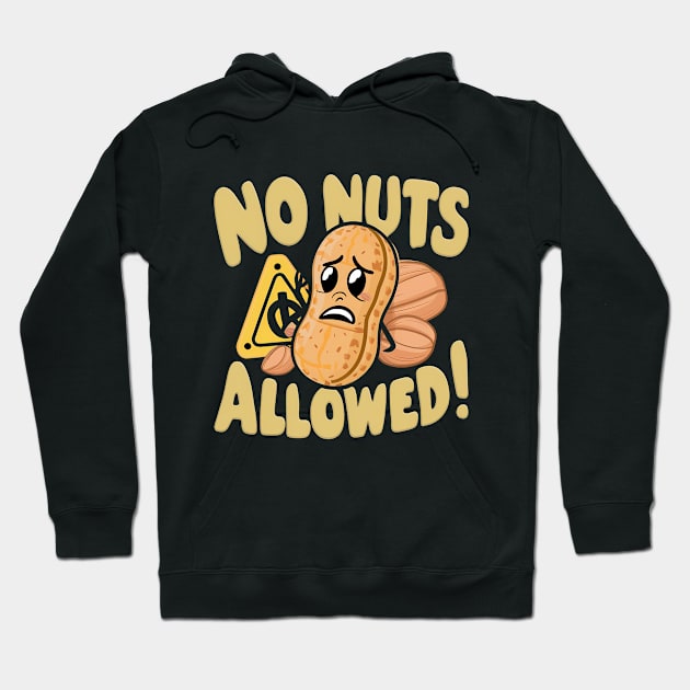 No Nuts Allowed!, Peanut Design Hoodie by RazorDesign234